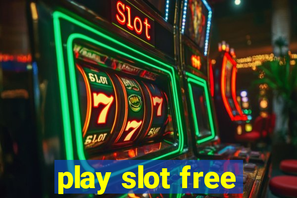 play slot free