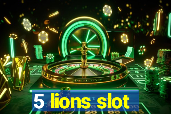 5 lions slot