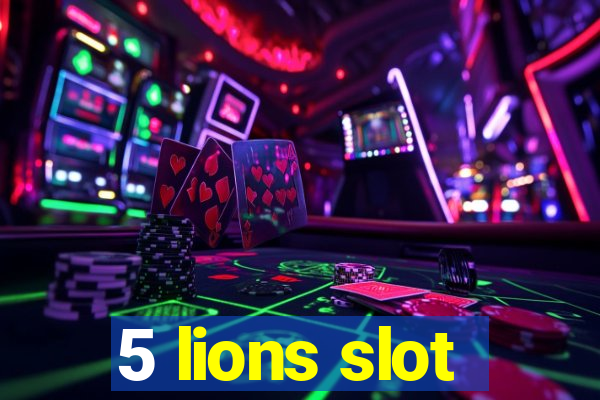 5 lions slot