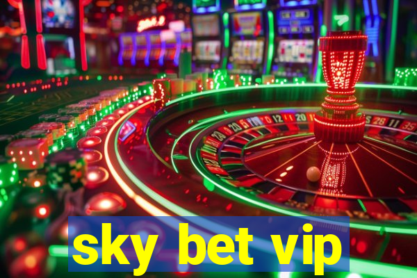 sky bet vip