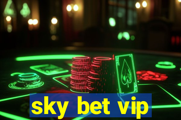 sky bet vip