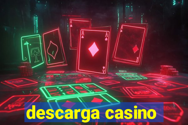 descarga casino