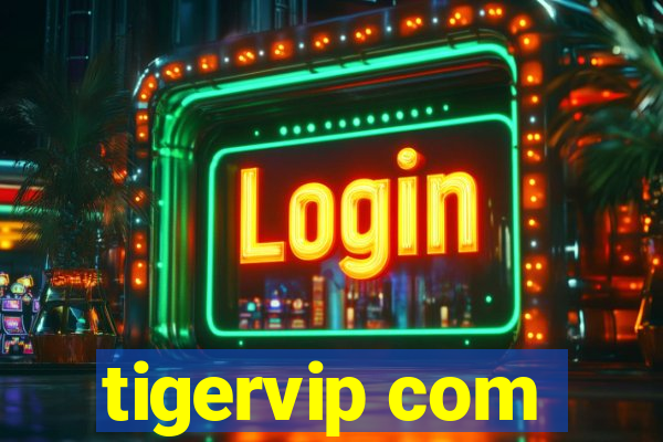 tigervip com