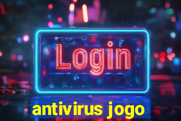 antivirus jogo