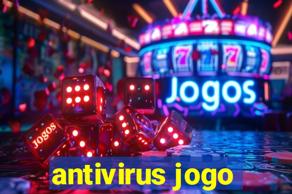 antivirus jogo