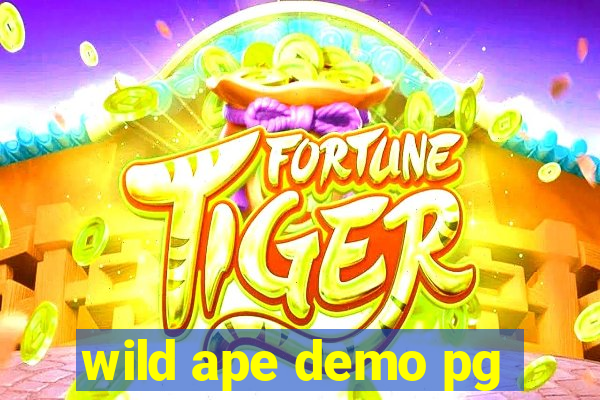 wild ape demo pg