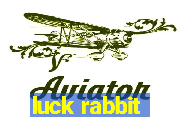 luck rabbit