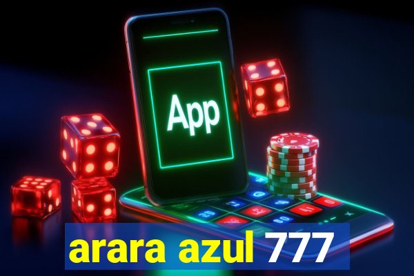 arara azul 777