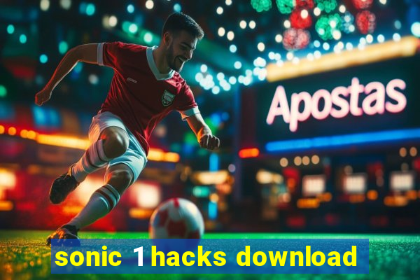 sonic 1 hacks download