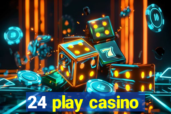 24 play casino