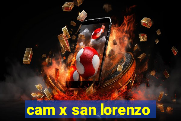 cam x san lorenzo