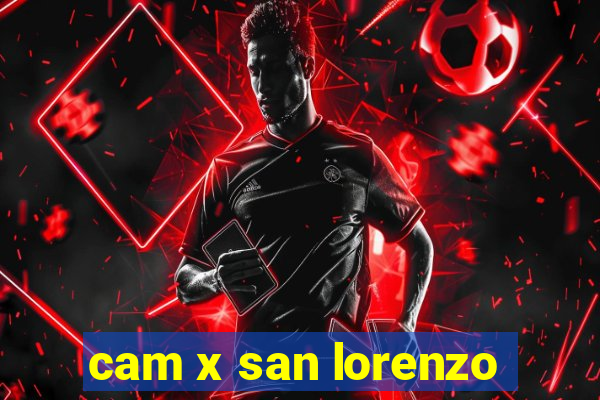 cam x san lorenzo