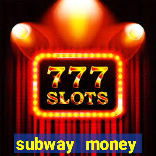 subway money depósito 1 real