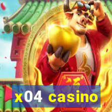 x04 casino