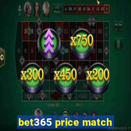 bet365 price match