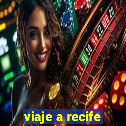 viaje a recife