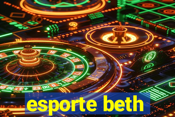 esporte beth