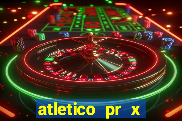 atletico pr x atletico go