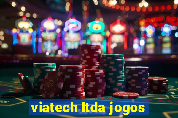 viatech ltda jogos