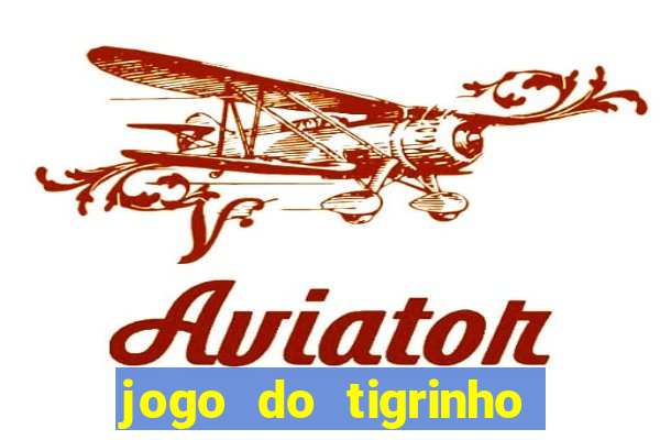 jogo do tigrinho qual a melhor plataforma