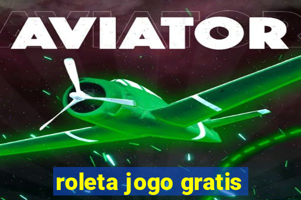 roleta jogo gratis