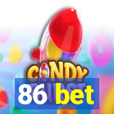 86 bet