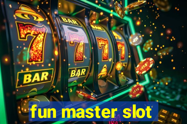 fun master slot