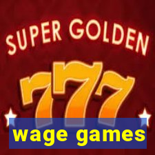 wage games