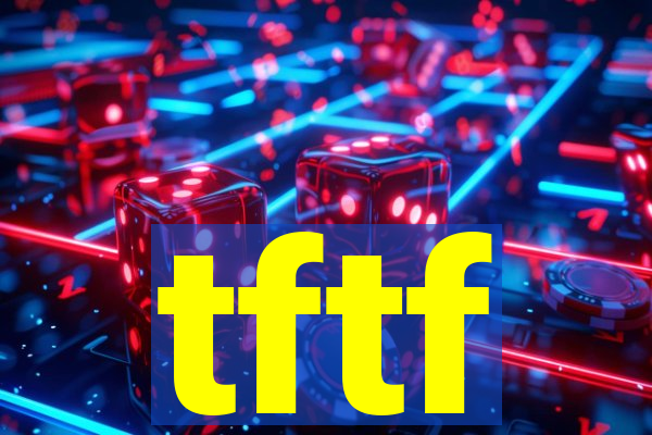 tftf