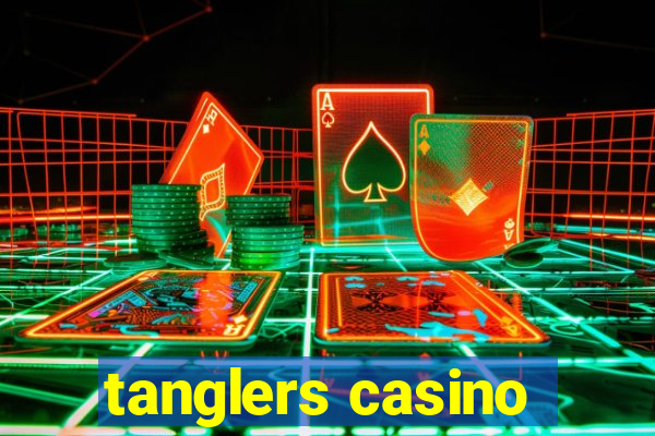 tanglers casino