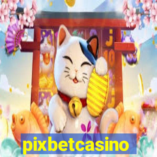 pixbetcasino