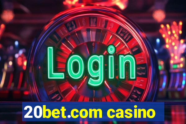 20bet.com casino