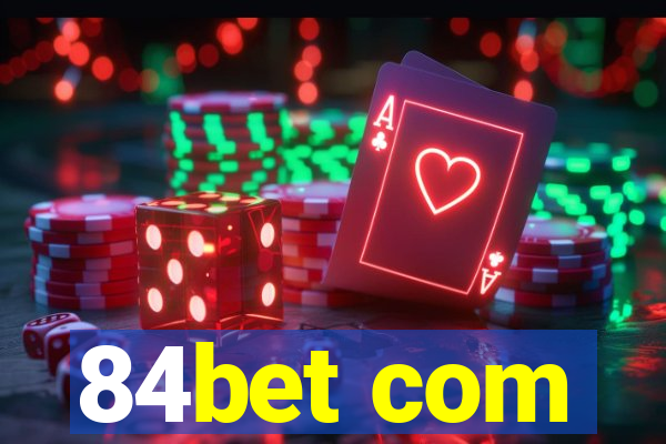 84bet com