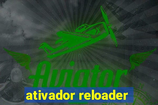 ativador reloader