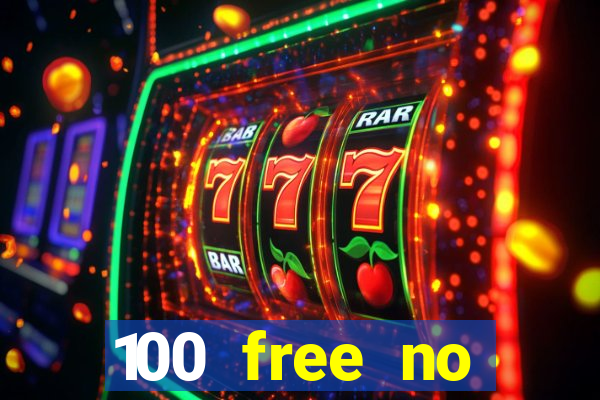 100 free no deposit casino