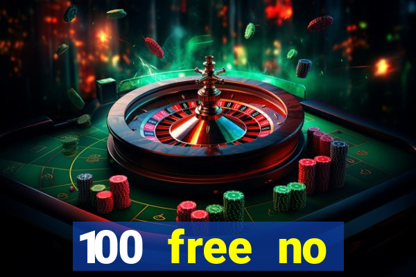 100 free no deposit casino