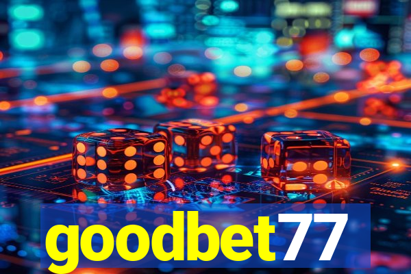 goodbet77