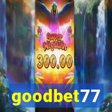 goodbet77