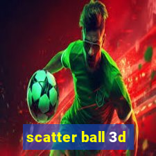 scatter ball 3d