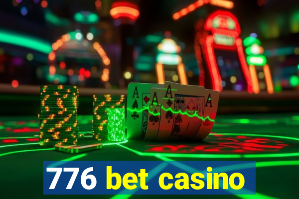 776 bet casino