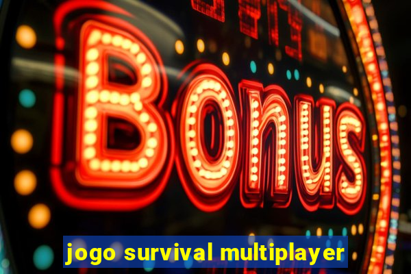 jogo survival multiplayer