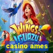 casino ames