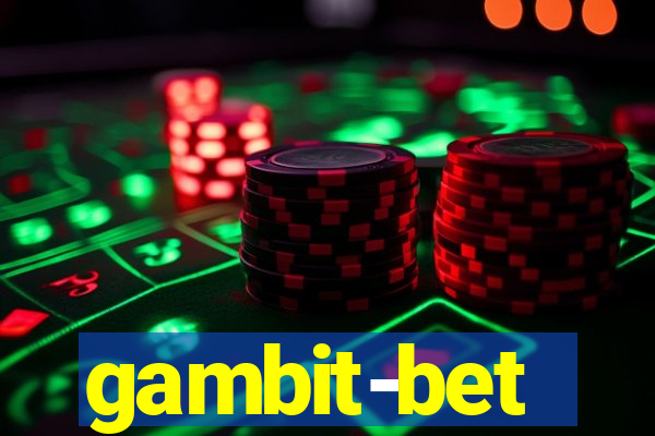 gambit-bet