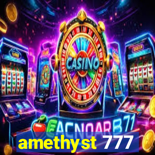 amethyst 777