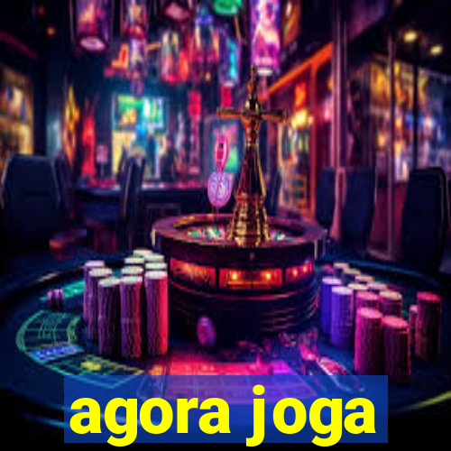 agora joga