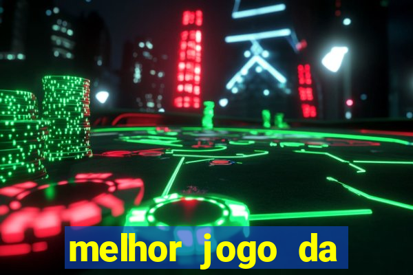 melhor jogo da estrela bet