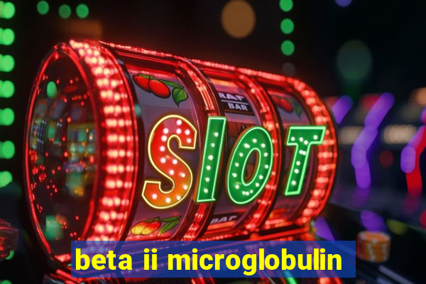 beta ii microglobulin