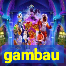 gambau