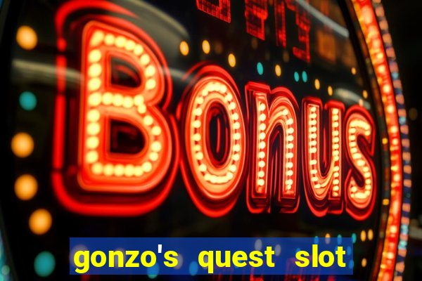 gonzo's quest slot machine gratis