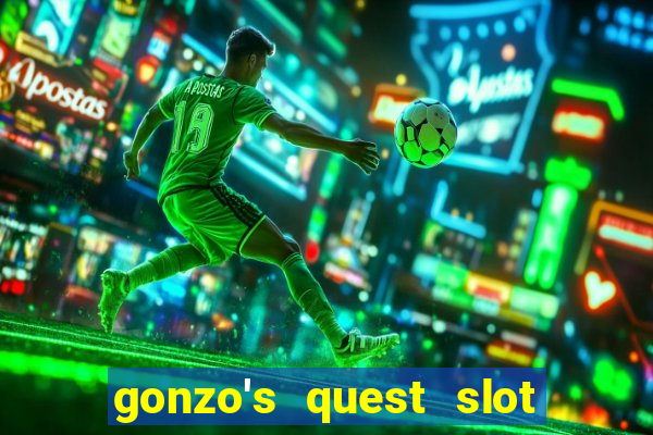 gonzo's quest slot machine gratis